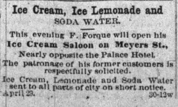 Newspaper article announcing the opening of Forque's ice cream saloon on Meyers Street, from the Arizona Weekly Citizen, 29 April 1876.